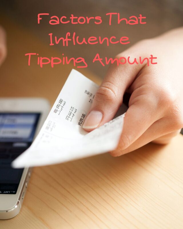 Factors That Influence Tipping Amount