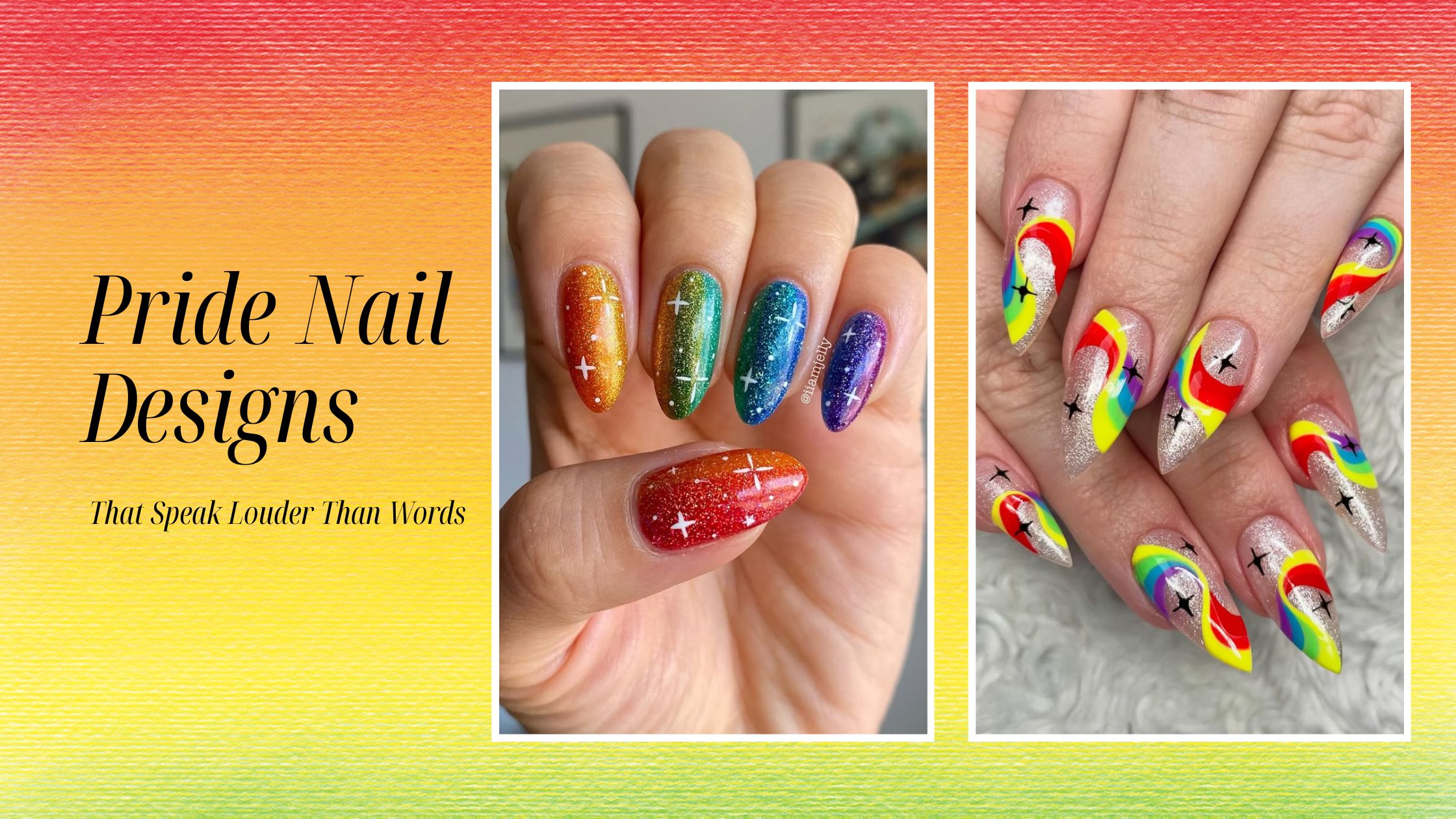 25 Pride Nail Designs That Speak Louder Than Words
